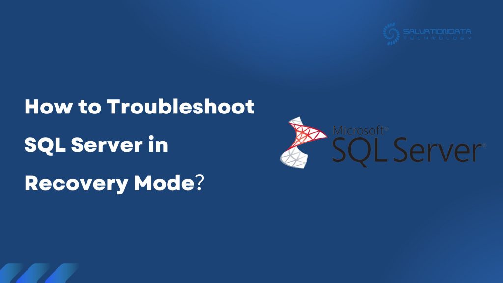 How to Troubleshoot SQL Server database in Recovery Mode?