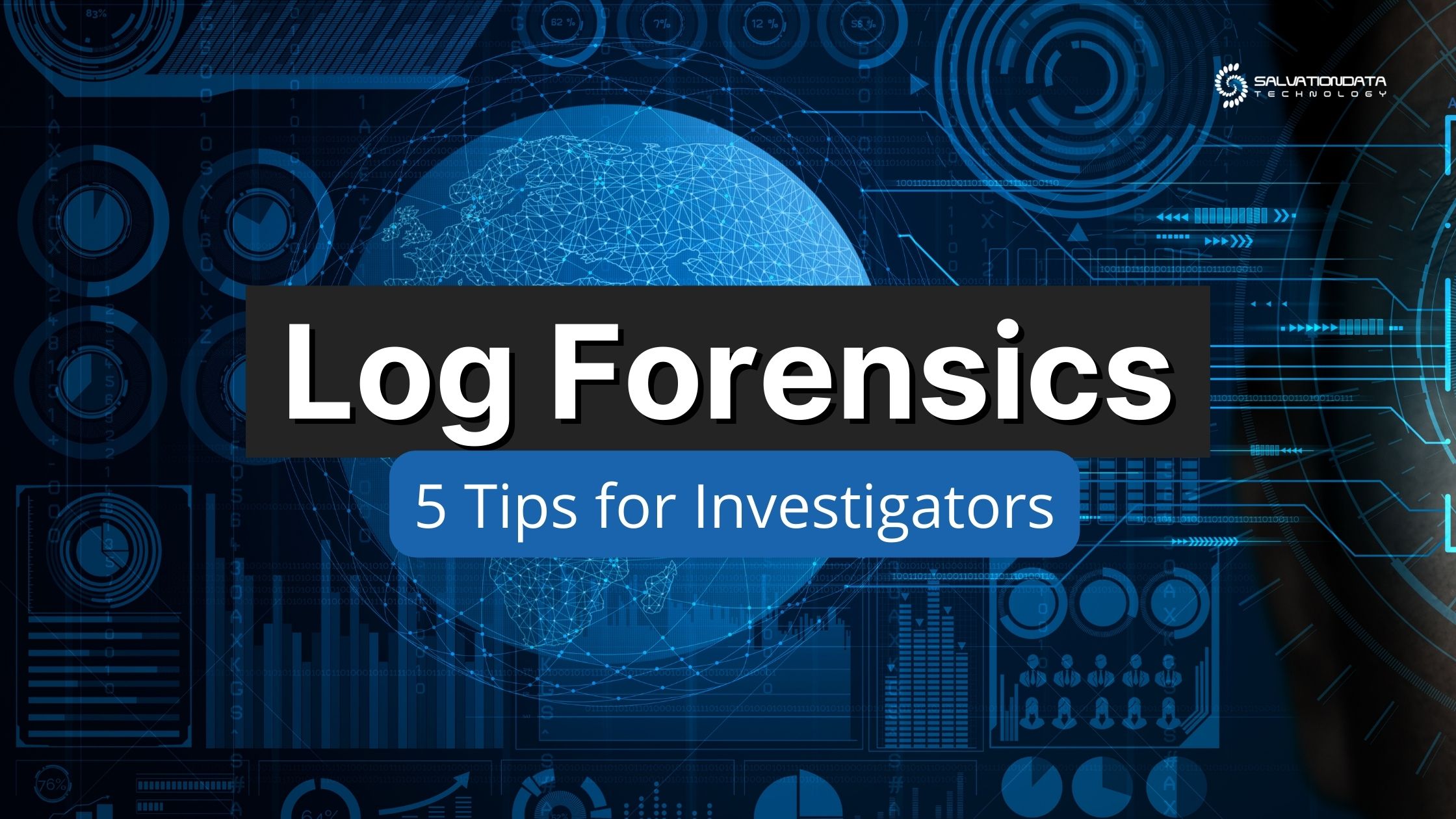 Log Forensics: 5 Tips for Investigators